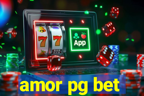 amor pg bet