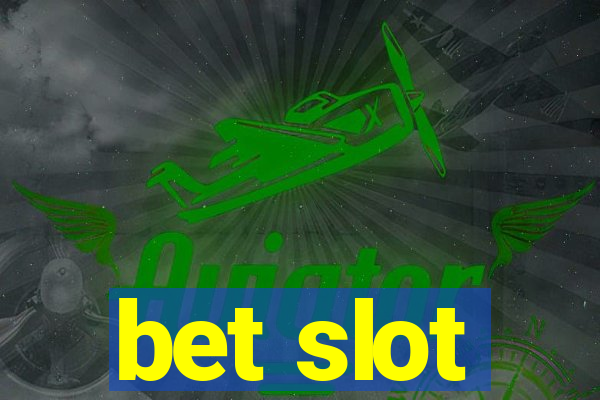 bet slot