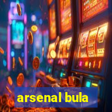 arsenal bula