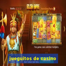 jueguitos de casino