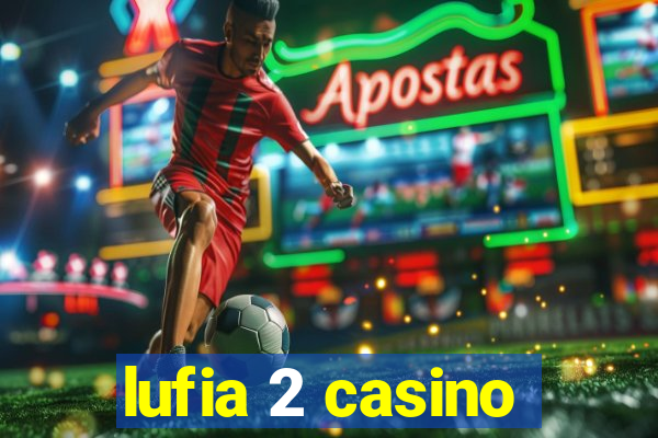 lufia 2 casino