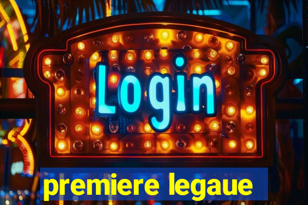 premiere legaue