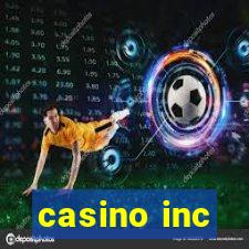 casino inc