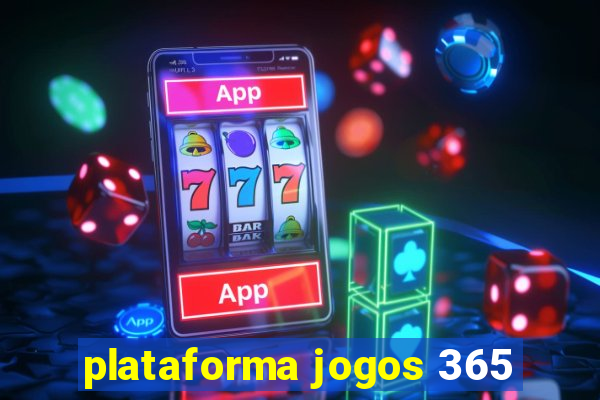 plataforma jogos 365