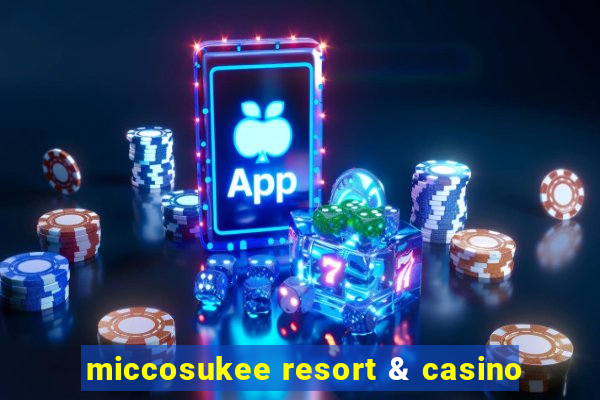 miccosukee resort & casino