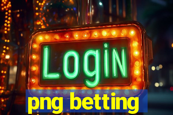 png betting