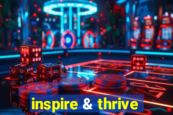 inspire & thrive