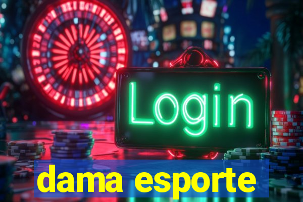 dama esporte