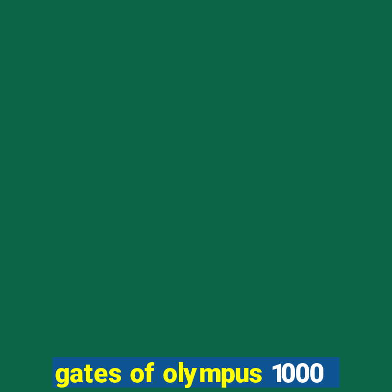 gates of olympus 1000