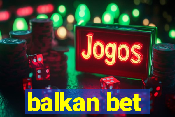 balkan bet