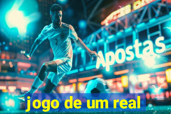 jogo de um real