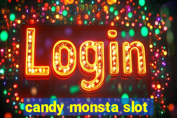 candy monsta slot