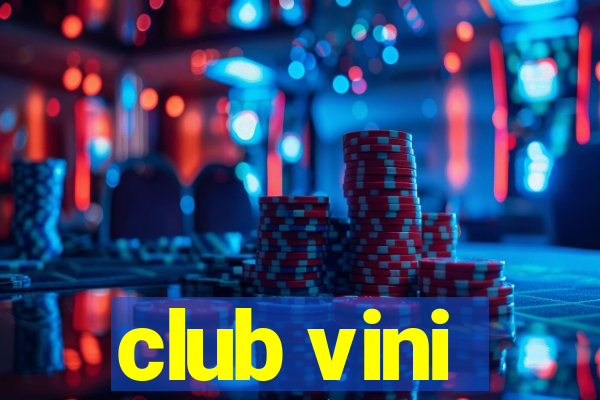 club vini