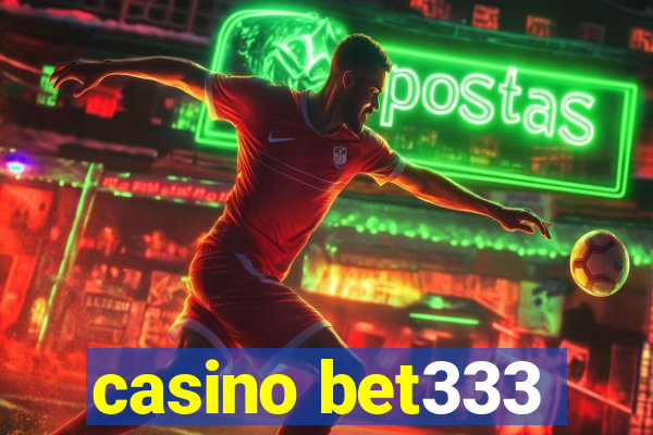 casino bet333