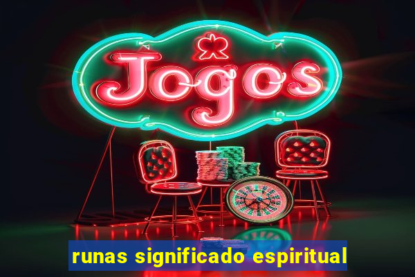 runas significado espiritual