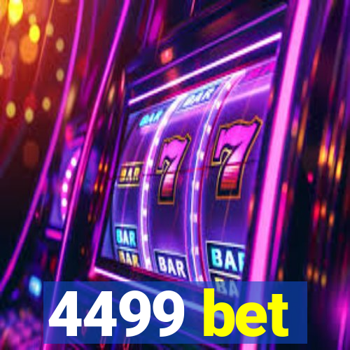 4499 bet