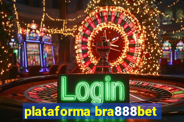 plataforma bra888bet