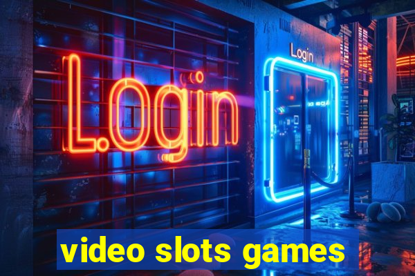 video slots games