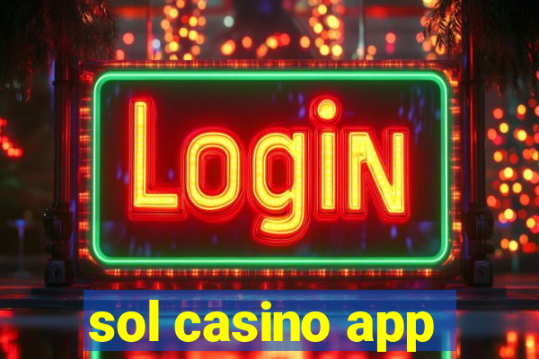 sol casino app