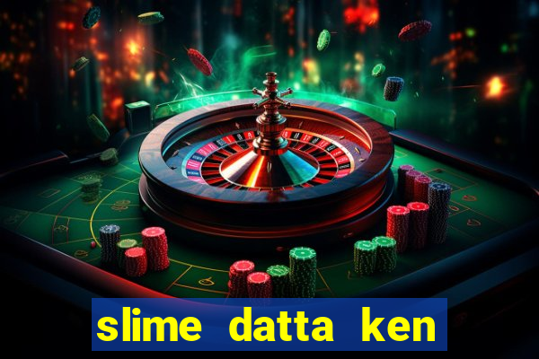 slime datta ken season 3 dublado