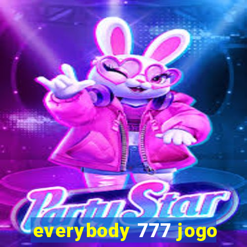 everybody 777 jogo