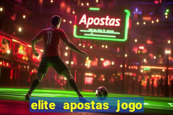 elite apostas jogo do bicho