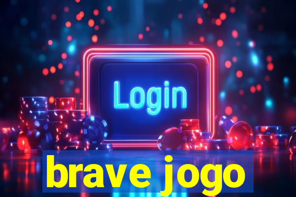 brave jogo