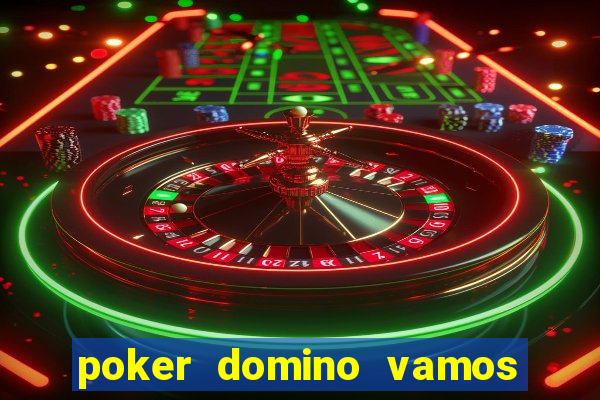 poker domino vamos penghasil uang