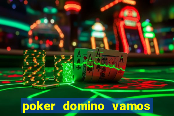 poker domino vamos penghasil uang