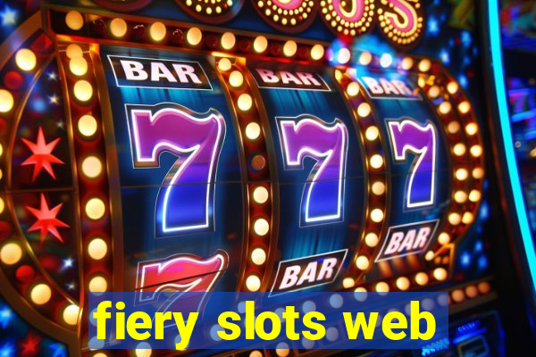 fiery slots web