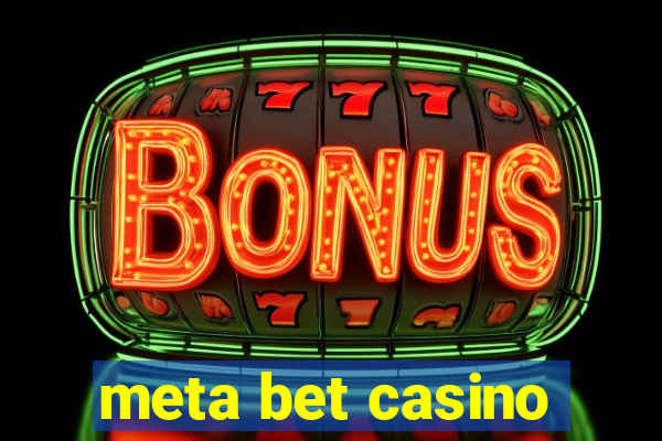 meta bet casino