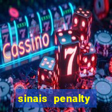 sinais penalty shoot out