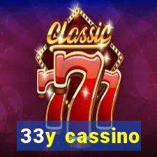 33y cassino