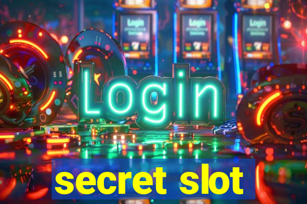 secret slot