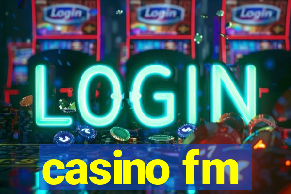 casino fm