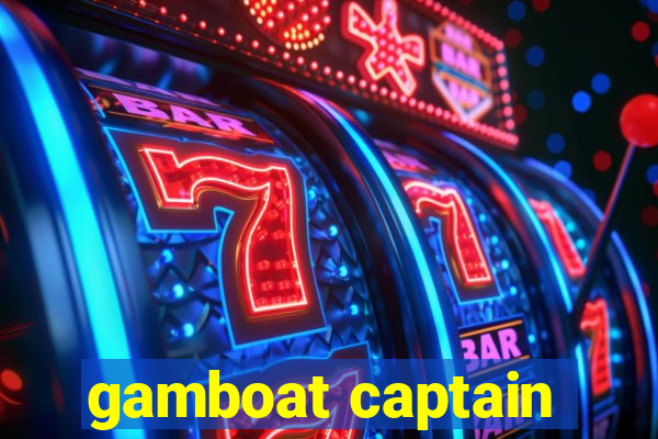 gamboat captain