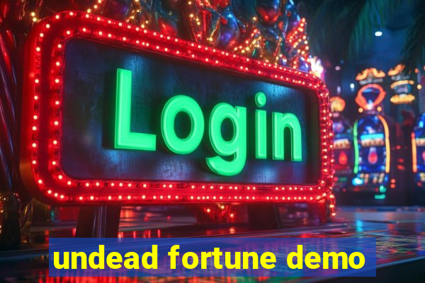 undead fortune demo