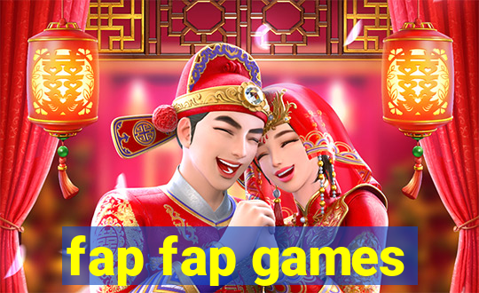 fap fap games