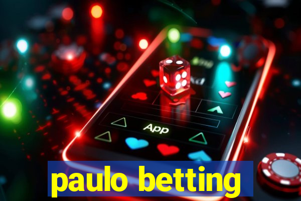 paulo betting