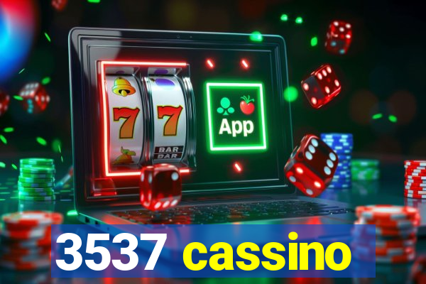 3537 cassino