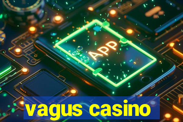 vagus casino