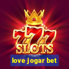 love jogar bet