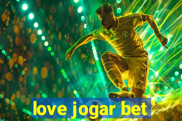 love jogar bet