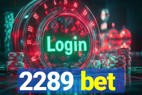 2289 bet