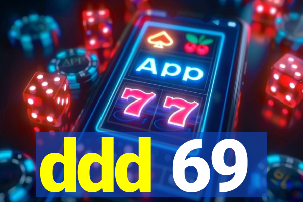 ddd 69