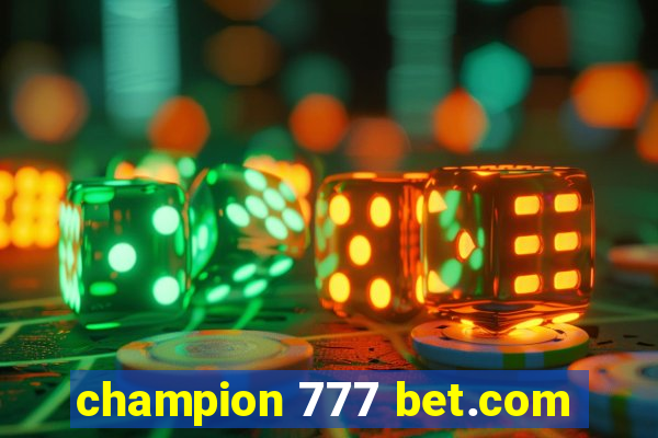 champion 777 bet.com