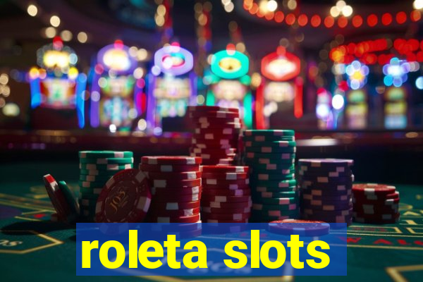 roleta slots