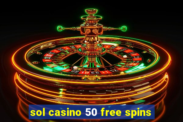 sol casino 50 free spins