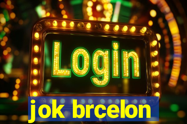 jok brcelon