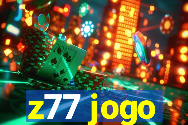 z77 jogo